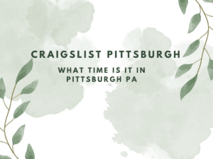 craigslist pittsburgh: what time is it in pittsburgh pa