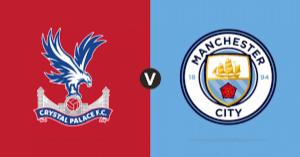 Crystal palace f. C. Vs man city lineups