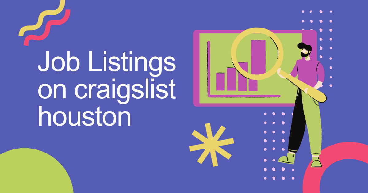 Craigslist Houston Your Ultimate Guide To The Online Marketplace - Oye Ji