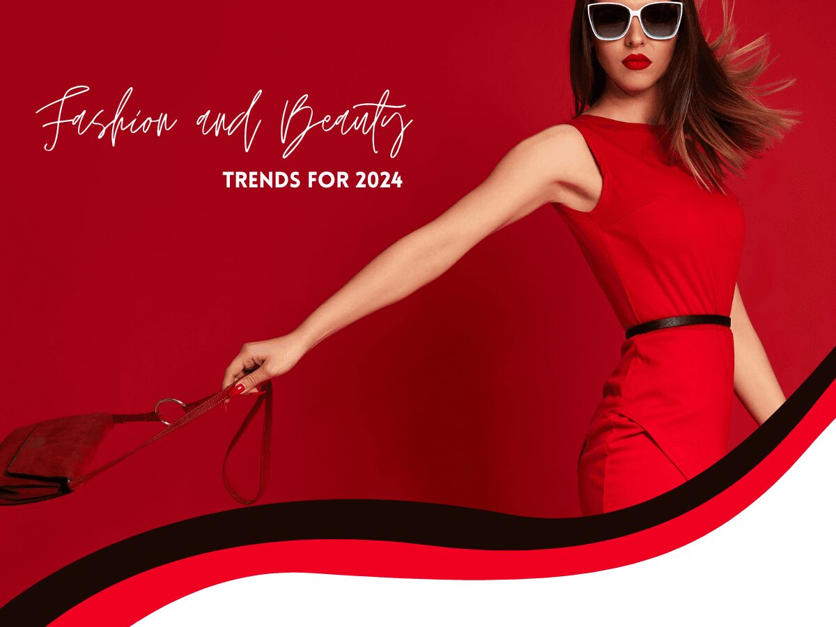 Fashion and beauty trends for 2024